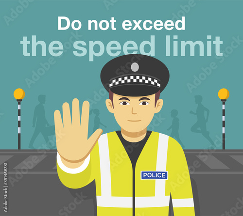 British traffic police officer stops the car and warning drivers to do not exceed the speed limit. Front view. Flat vector illustration template.