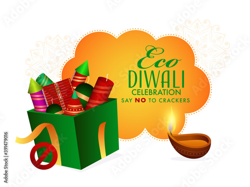 Eco Diwali, Do not burn fire crackers for a better enviorment concept.