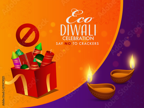 Eco Diwali, Do not burn fire crackers for a better enviorment concept.