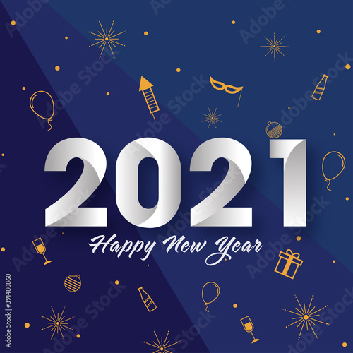 2021 Happy New Year Text With Party Icons Decorated On Blue Background.