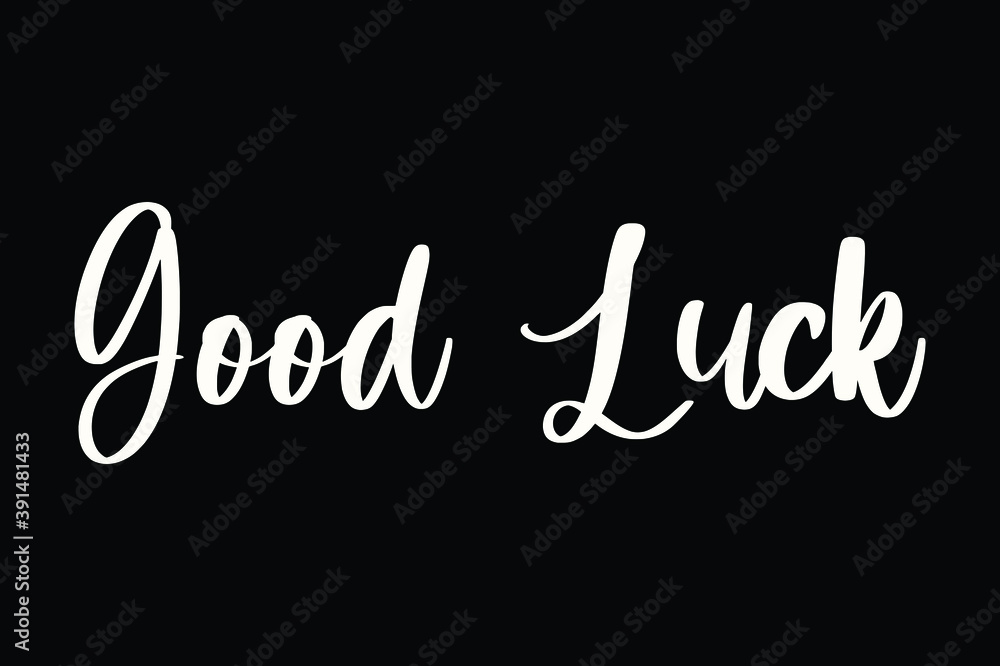 Good Luck Typography White Color Text On Black Background