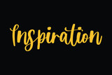 Inspiration Typography Yellow Color Text On Black Background