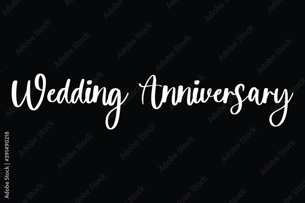 Wedding Anniversary Handwritten Font White Color Text On Black Background
