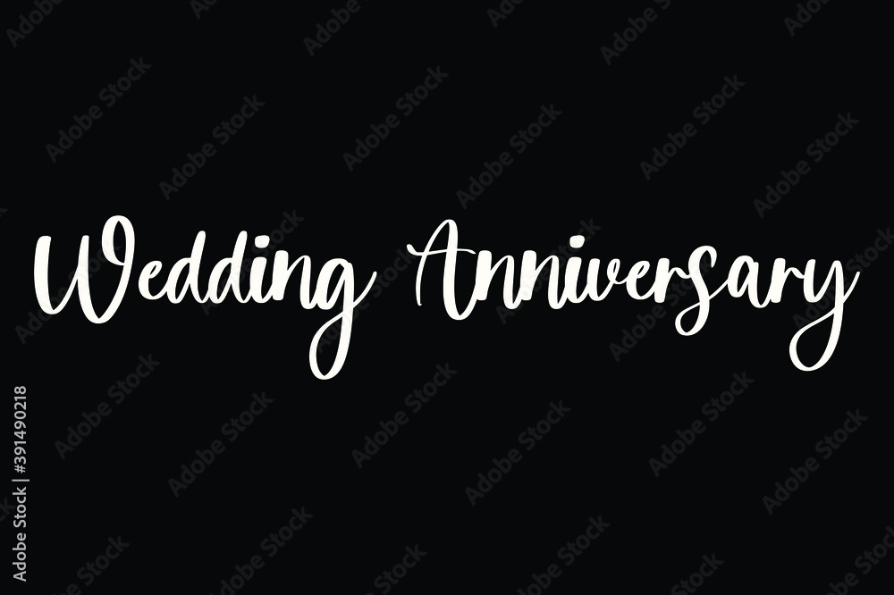 Wedding Anniversary Handwritten Font White Color Text On Black Background Wedding Anniversary Handwritten Font White Color Text On Black Background