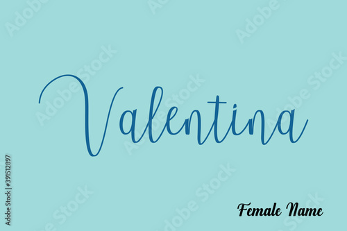 Valentina-Female Name Calligraphy Dork Cyan Color Text On Light Cyan Background photo