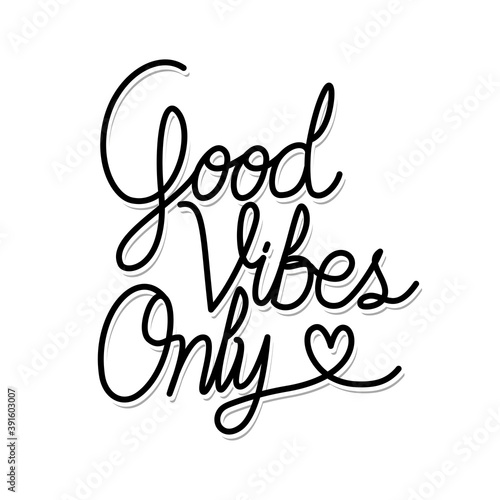 good vibes only lettering on white background
