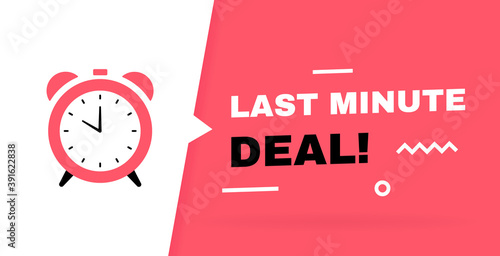 Last minute deal text expression with stopwatch label and geometric elements on advertising backdrop. Banners template design for business, promotion and sale. Vector illustration
