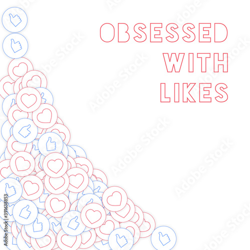 Social media icons. Obsessed with likes concept. F