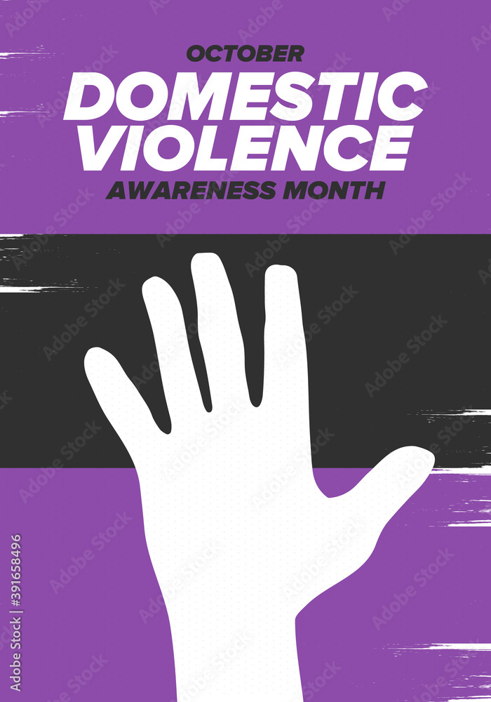 Domestic Violence Awareness Month in October. Celebrate annual in