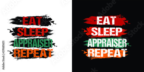eat sleep Appraiser repeat.vintage t-shirt design