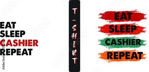 Eat sleep Cashier repeat vintage t-shirt design.