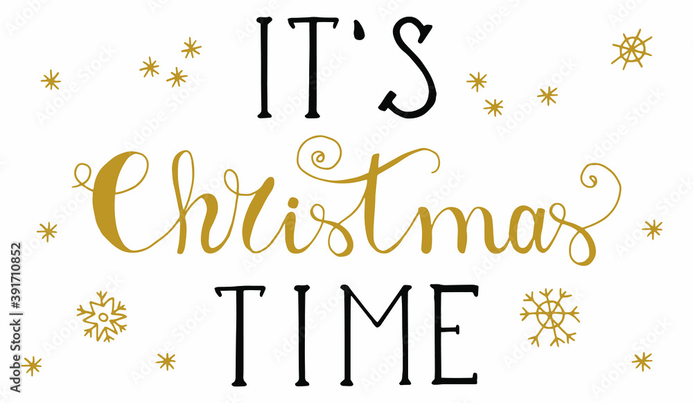 Lettering - It's Christmas time. White background, isolate. Stock illustration. Lettering - It's Christmas time. White background, isolate. Stock illustration.
