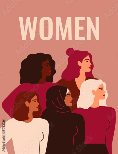 Women's Day card. Five Strong girls of different cultures and ethnicities stand together. Vector concept of gender equality and of the female empowerment movement. Vector illustration