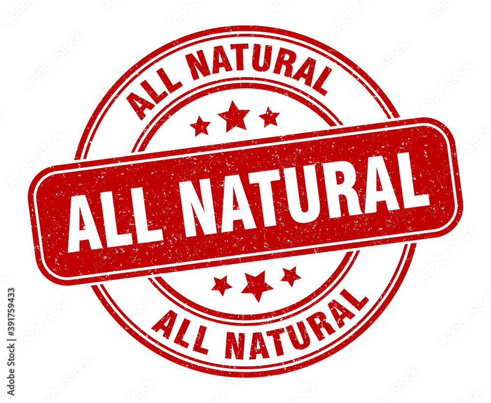 all natural stamp. all natural label. round grunge sign all natural stamp. all natural label. round grunge sign