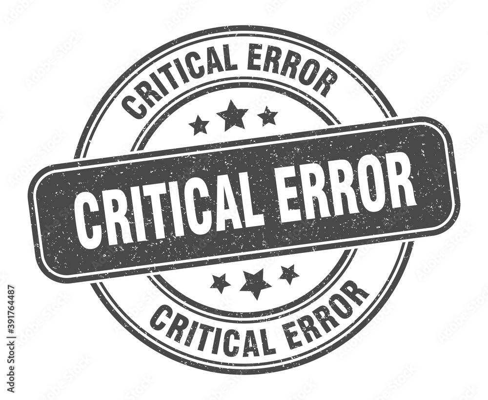 Obraz premium critical error stamp. critical error label. round grunge sign
