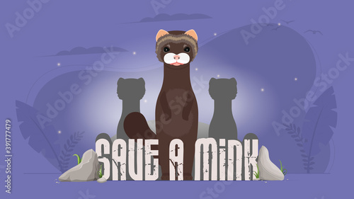 Save the mink banner. Animal conservation concept. Vector.