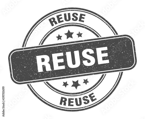 reuse stamp. reuse label. round grunge sign