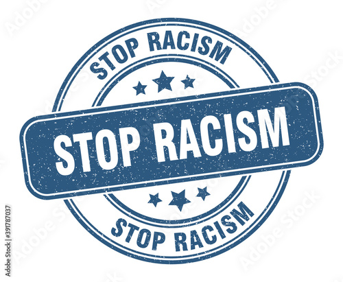 stop racism stamp. stop racism label. round grunge sign