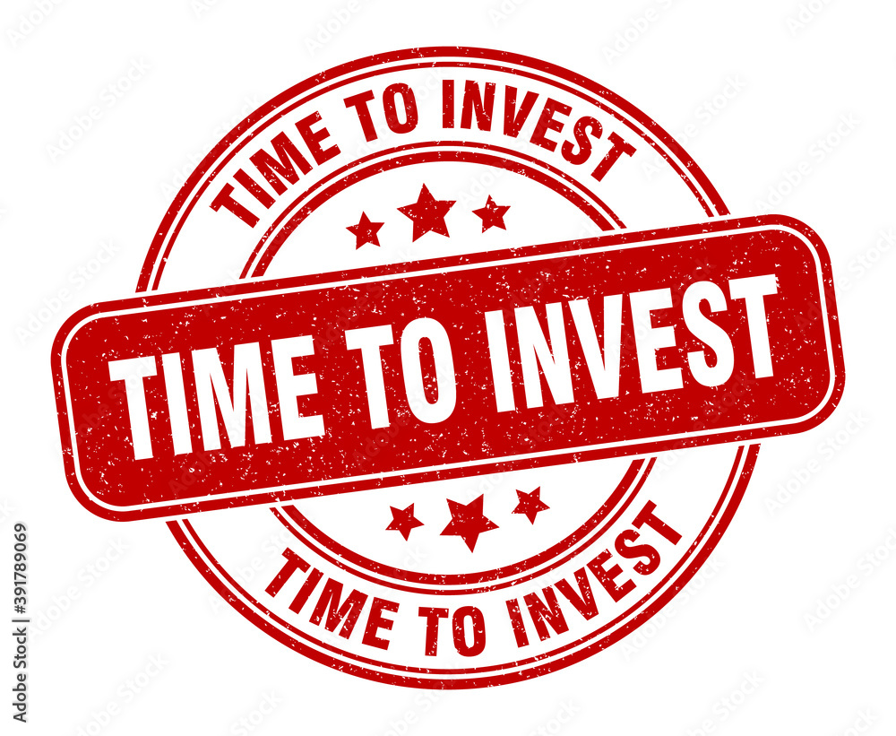 time to invest stamp. time to invest label. round grunge sign time to invest stamp. time to invest label. round grunge sign