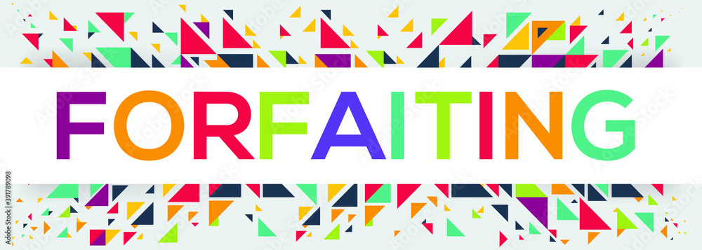 Fototapeta premium creative colorful (forfaiting) text design ,written in English language, vector illustration.