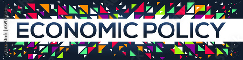 creative colorful (economic policy) text design ,written in English language, vector illustration.