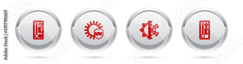 Set line Meteorology thermometer, UV protection, Sun and snowflake and . Silver circle button. Vector.