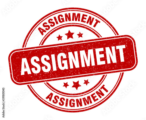 assignment stamp. assignment label. round grunge sign