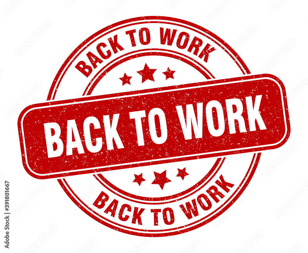 back to work stamp. back to work label. round grunge sign