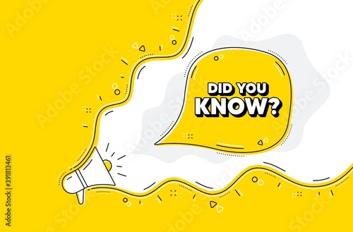 Did you know. Loudspeaker alert message. Special offer question sign. Interesting facts symbol. Yellow background with megaphone. Announce promotion offer. Did you know bubble. Vector