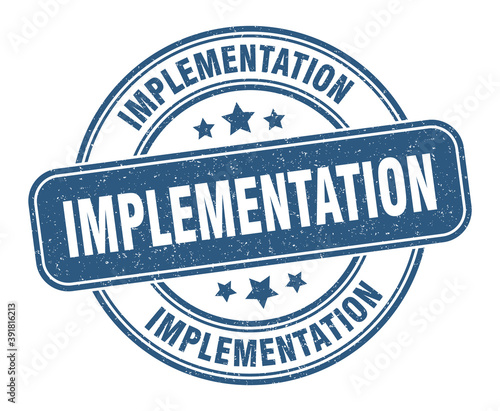 implementation stamp. implementation label. round grunge sign