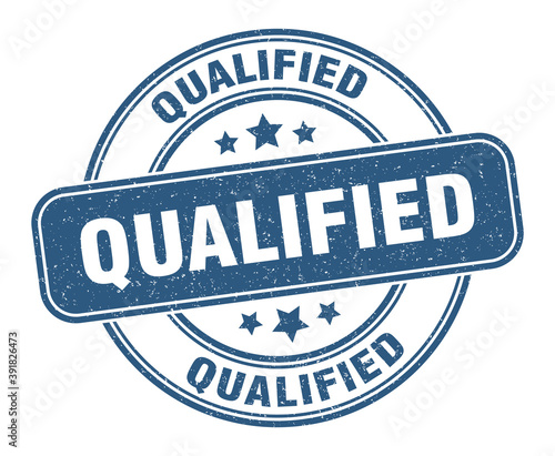 qualified stamp. qualified label. round grunge sign