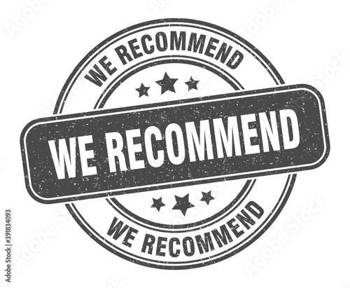 we recommend stamp. we recommend label. round grunge sign