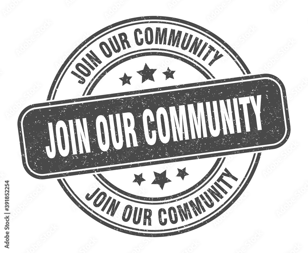 Obraz premium join our community stamp. join our community label. round grunge sign