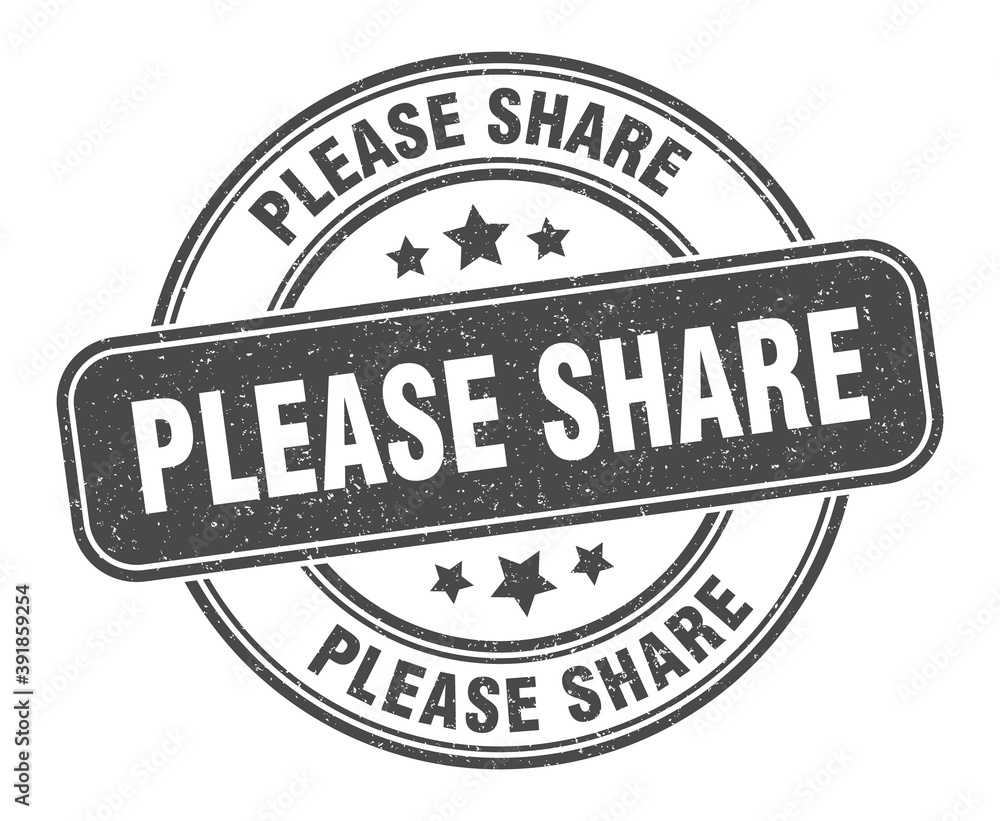 please share stamp. please share label. round grunge sign please share stamp. please share label. round grunge sign