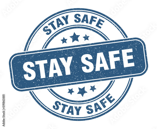 stay safe stamp. stay safe label. round grunge sign
