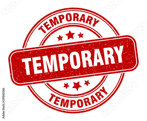 temporary stamp. temporary label. round grunge sign