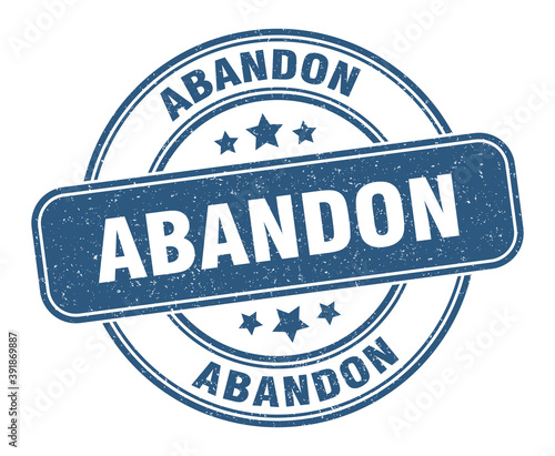 abandon stamp. abandon label. round grunge sign