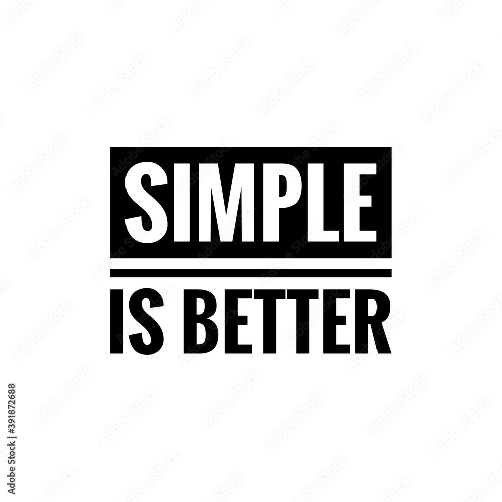 ''Simple is better'' Lettering Illustration