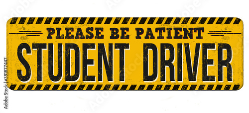 Student driver vintage rusty metal sign