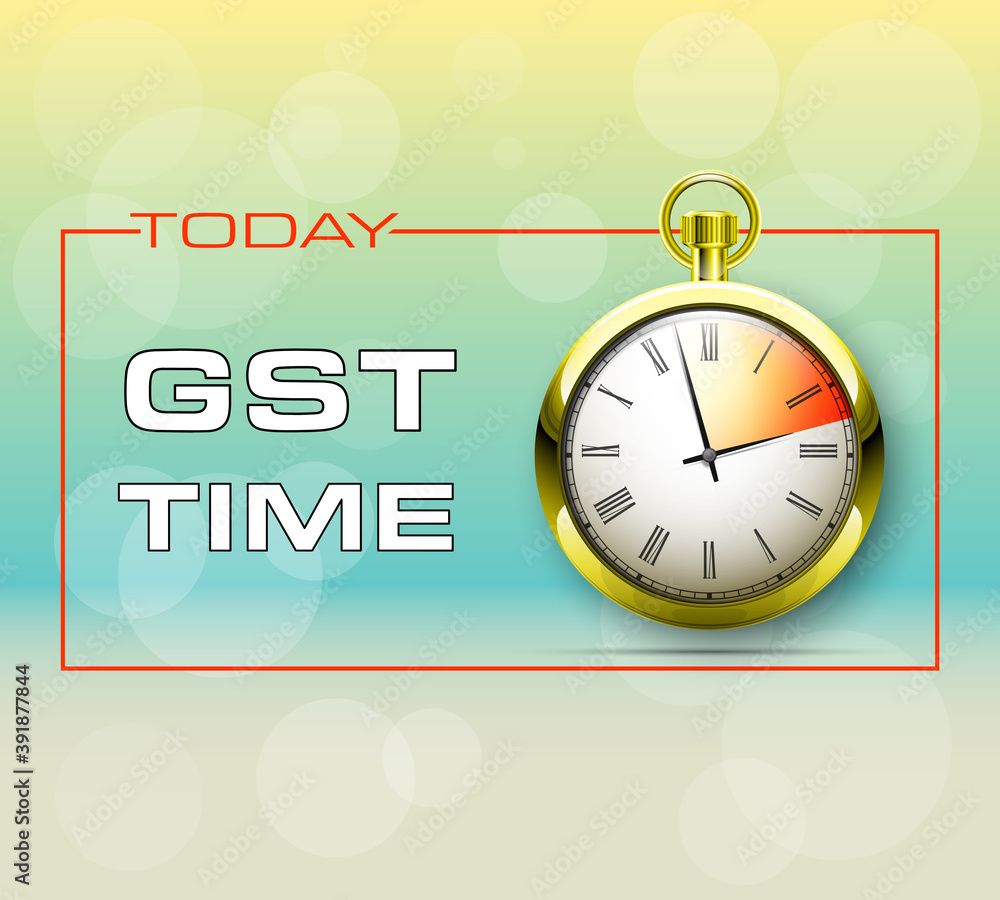 inscription GST and alarm timer clock drawn on poster. Good and Services Tax  concept banner. GST time tax pocket watch. TIME FOR GST Season finance  concept. Analog clock on bright background Stock-Vektorgrafik