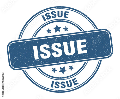 issue stamp. issue label. round grunge sign