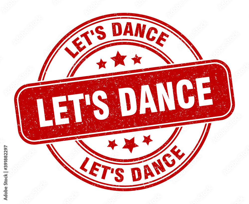 let's dance stamp. let's dance label. round grunge sign let's dance stamp. let's dance label. round grunge sign