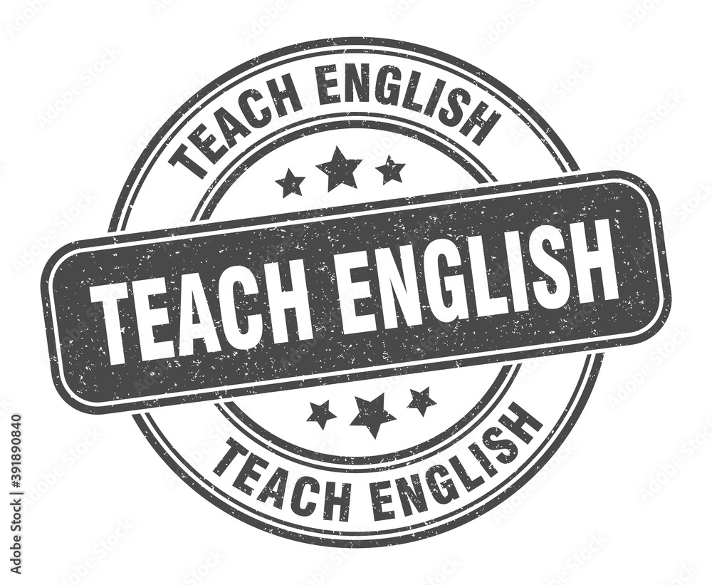 teach english stamp. teach english label. round grunge sign
