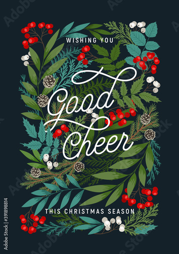 Wishing you Good Cheer postcard. Merry Christmas and Happy New Year invitation with holly and rowan berries, cones, pine and fir branches, winter plants. Vector illustration
