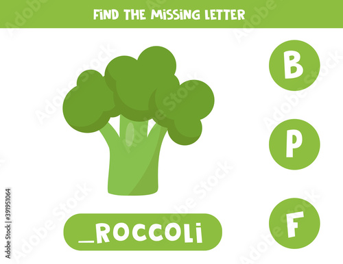Spelling game for kids. Find missing letter. Cartoon broccoli.