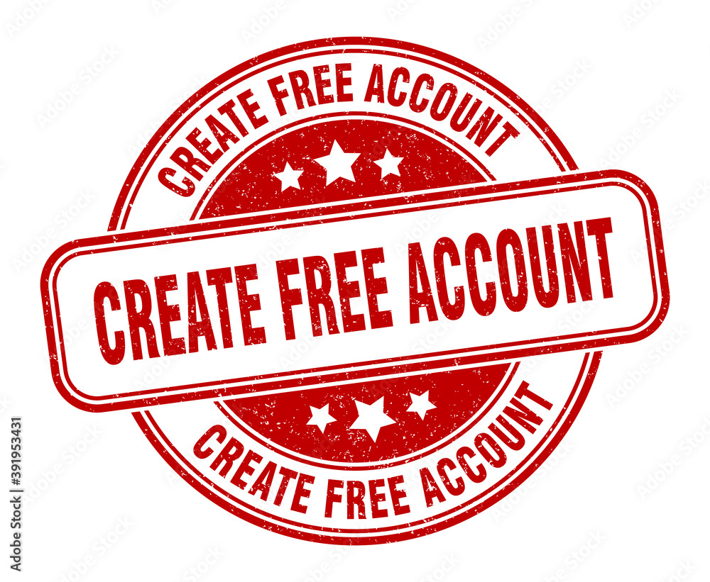 create free account stamp. create free account label. round grunge sign create free account stamp. create free account label. round grunge sign