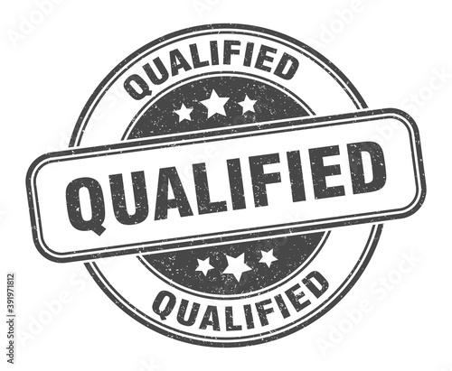 qualified stamp. qualified label. round grunge sign