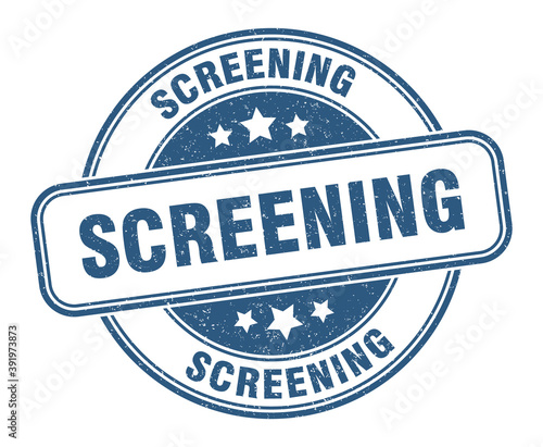 screening stamp. screening label. round grunge sign