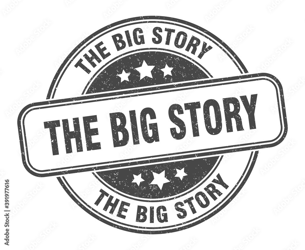 the big story stamp. the big story label. round grunge sign