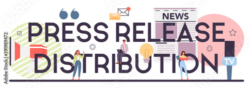 Press release distribution typographic header. Mass media
